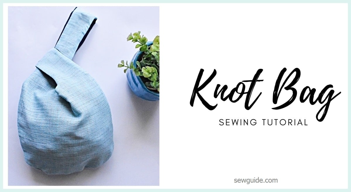 knot bag sewing tutorial