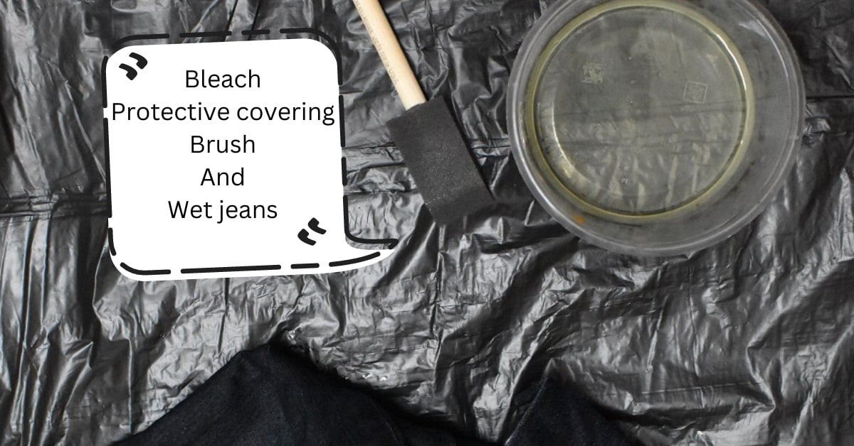 supplies needed for bleaching jeans.