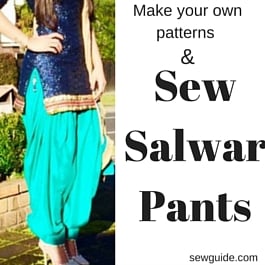 DIY pattern to sew Dhothi pants, salwar pants, churidhar pants, parallel pants and Patiala pants 