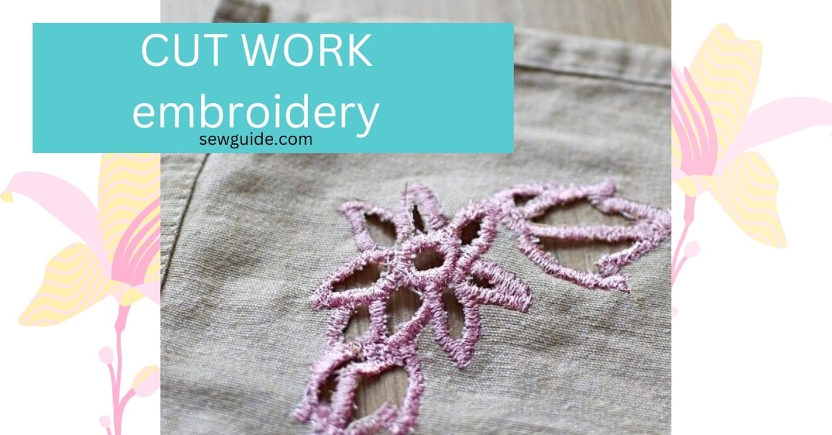 cutwork embroidery with sewing machine