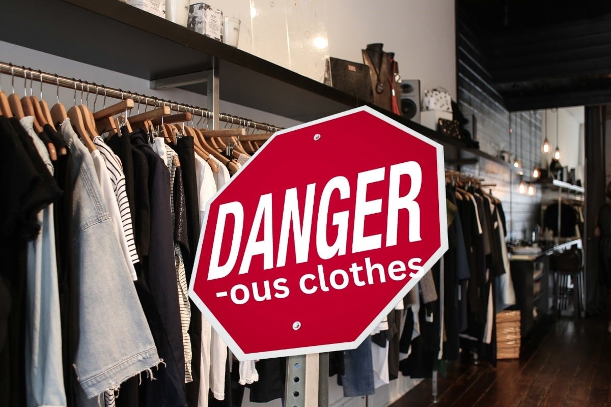 dangerous clothes