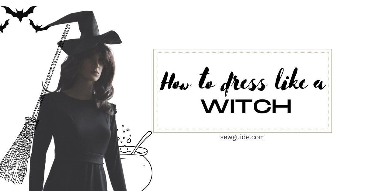 how to dress like a witch.