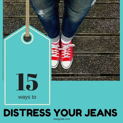 15 ways to distress jeans 