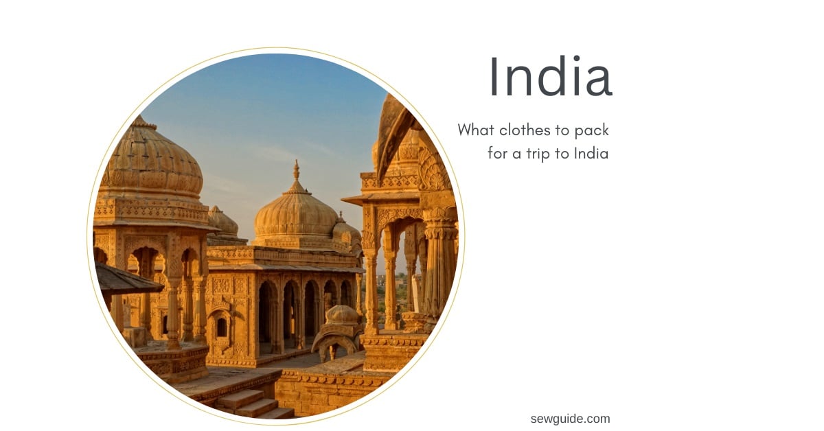 what to pack for a trip to india