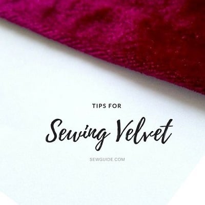 tips to sew with velvet fabric