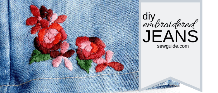 embroidered jeans tutorial